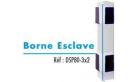 Borne Esclave supplémentaire
